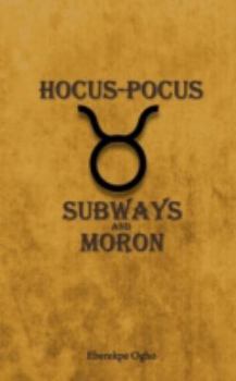 Paperback Hocus-Pocus: Subways and Moron Book