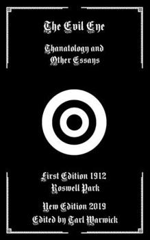 The Evil Eye: Thanatology and Other Essays