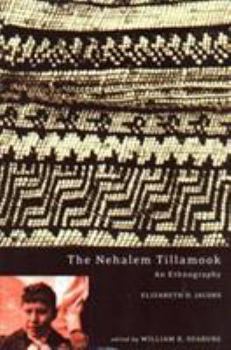 Paperback The Nehalem Tillamook: An Ethnography Book