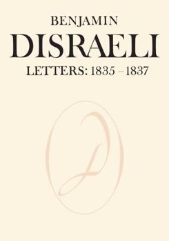 Paperback Benjamin Disraeli Letters: 1835-1837, Volume II Book