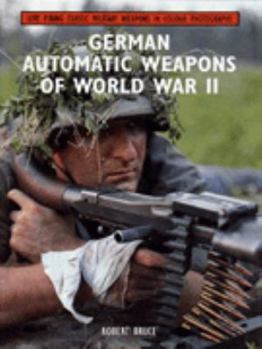 Hardcover German Automatic Weapons of World War II Book