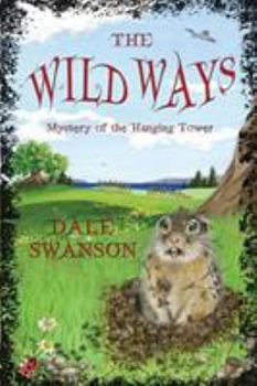 Paperback Wild Ways: Mystery of the Hanging Tower Book