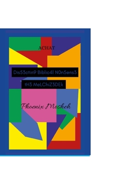 Paperback Dissecting Biblical Nonsense: The Melchizedek Book