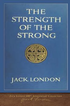 Paperback The Strength of the Strong: 100th Anniversary Collection Book