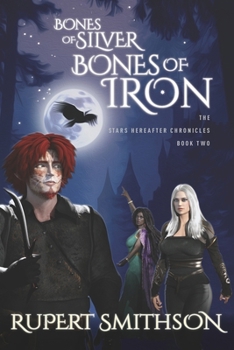 Paperback Bones of Silver, Bones of Iron Book