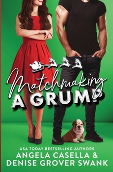 Matchmaking a Grump - Book #3 of the Highland Hills