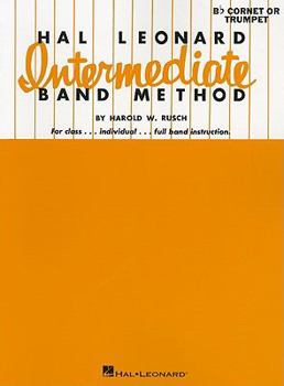 Paperback Hal Leonard Intermediate Band Method: B-Flat Cornet or Trumpet Book