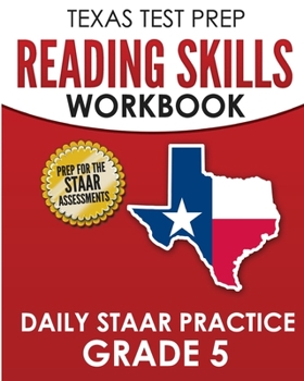 Paperback TEXAS TEST PREP Reading Skills Workbook Daily STAAR Practice Grade 5: Preparation for the STAAR Reading Tests Book