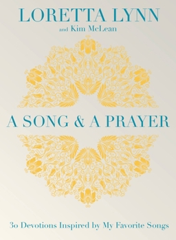 Hardcover A Song and a Prayer: 30 Devotions Inspired by My Favorite Songs Book