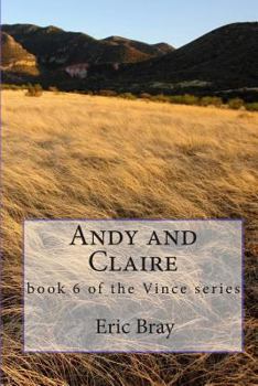 Paperback Andy and Claire: book 6 of the Vince series Book