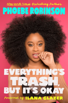 Paperback Everything's Trash, But It's Okay Book