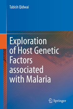 Hardcover Exploration of Host Genetic Factors Associated with Malaria Book