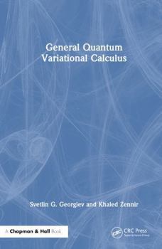 Hardcover General Quantum Variational Calculus Book