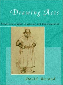 Hardcover Drawing Acts: Studies in Graphic Expression and Representation Book
