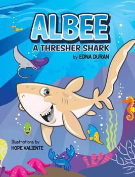 Hardcover Albee, A Thresher Shark Book