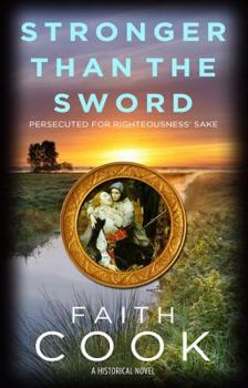 Paperback Stronger Than the Sword: Persecuted for Righteousness' Sake Book
