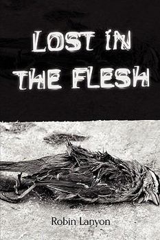 Paperback Lost in the Flesh Book