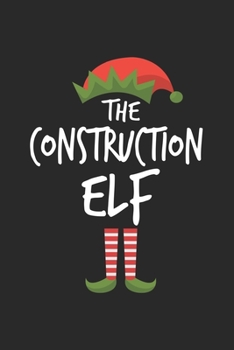Paperback Funny Construction Elf Christmas Notebook Gift: Lined Notebook / Journal Gift, 120 Pages, 6x9, Soft Cover, Matte Finish Book