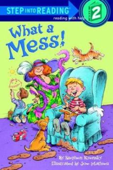 Paperback What a Mess! (Step-Into-Reading, Step 2) Book