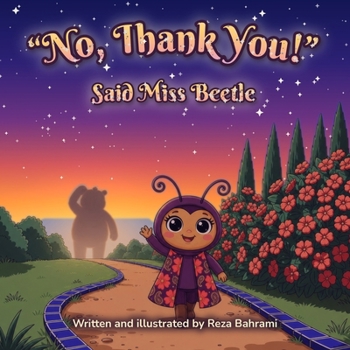 "No, Thank You!" Said Miss Beetle: A Persian Folktale Retold