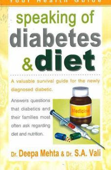 Paperback Speaking of Diabetes and Diet: A Valuable Survival Guide for the Newly Diagnosed Diabetic Book