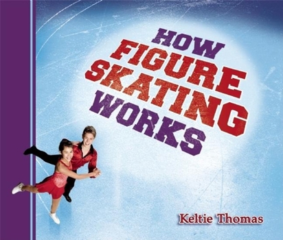 Hardcover How Figure Skating Works Book