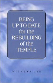 Being Up-to-date for the Rebuilding of the Temple