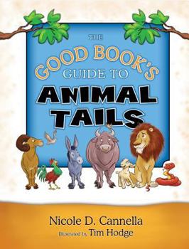 Hardcover The Good Book's Guide to Animal Tails Book