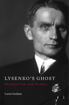 Hardcover Lysenko's Ghost: Epigenetics and Russia Book