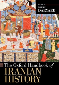 Paperback The Oxford Handbook of Iranian History Book