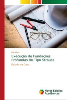 Paperback Execução de Fundações Profundas do Tipo Strauss [Portuguese] Book