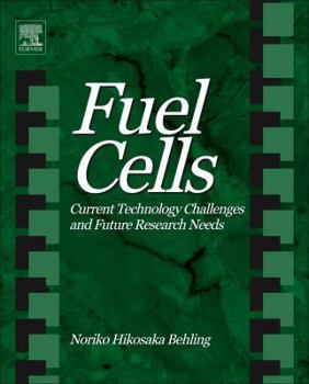 Hardcover Fuel Cells: Current Technology Challenges and Future Research Needs Book