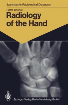Paperback Radiology of the Hand: 147 Radiological Exercises for Students and Practitioners Book