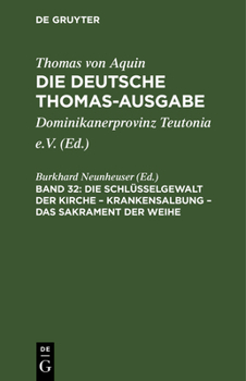 Hardcover Die Schlüsselgewalt Der Kirche - Krankensalbung - Das Sakrament Der Weihe: Supplement 17- 40 [German] Book