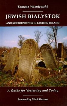 Paperback Jewish Bialystok And Surroundings in Eastern Poland Book