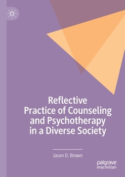 Paperback Reflective Practice of Counseling and Psychotherapy in a Diverse Society Book