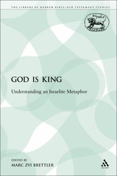 Paperback God Is King: Understanding an Israelite Metaphor Book