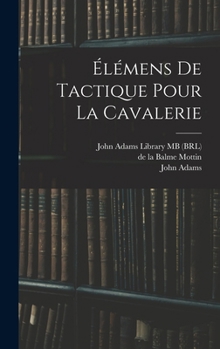 Hardcover Élémens de tactique pour la cavalerie [French] Book