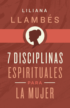 Paperback 7 Disciplinas Espirituales Para La Mujer [Spanish] Book