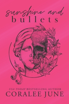 Sunshine and Bullets: The Complete Trilogy - Book  of the Bullets