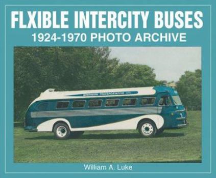 Paperback Flxible Intercity Buses 1924-1970 Photo Archive Book