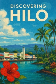 Discovering Hilo (Discovering the world)