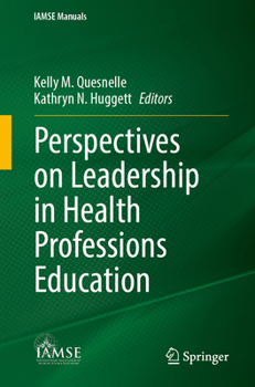 Perspectives on Leadership in Health Professions Education