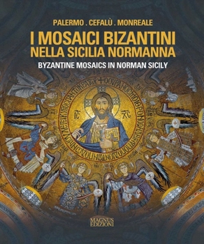 Hardcover Byzantine Mosaics in Norman Sicily Book