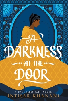 A Darkness at the Door - Book #3 of the Dauntless Path