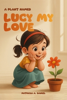 A Plant Named Lucy, My Love
