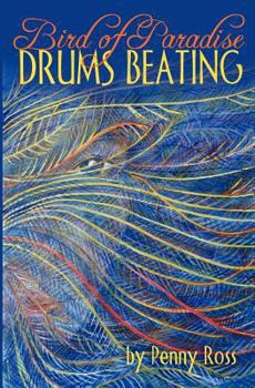 Paperback Bird of Paradise Drums Beating Book