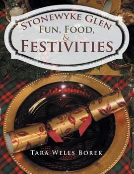 Paperback Stonewyke Glen: Fun, Food, & Festivities Book