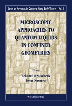 Hardcover Microscopic Approaches to Quantum Liquids in Confined Geometries Book