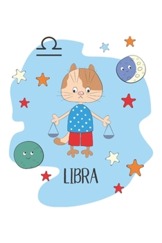 Paperback Libra: Libra Gifts - Undated Daily Planner - Funny Zodiac Planner Featuring a Libra Cat - Great October Birthday Gift Book